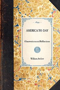 America To-Day: Observations and Reflections