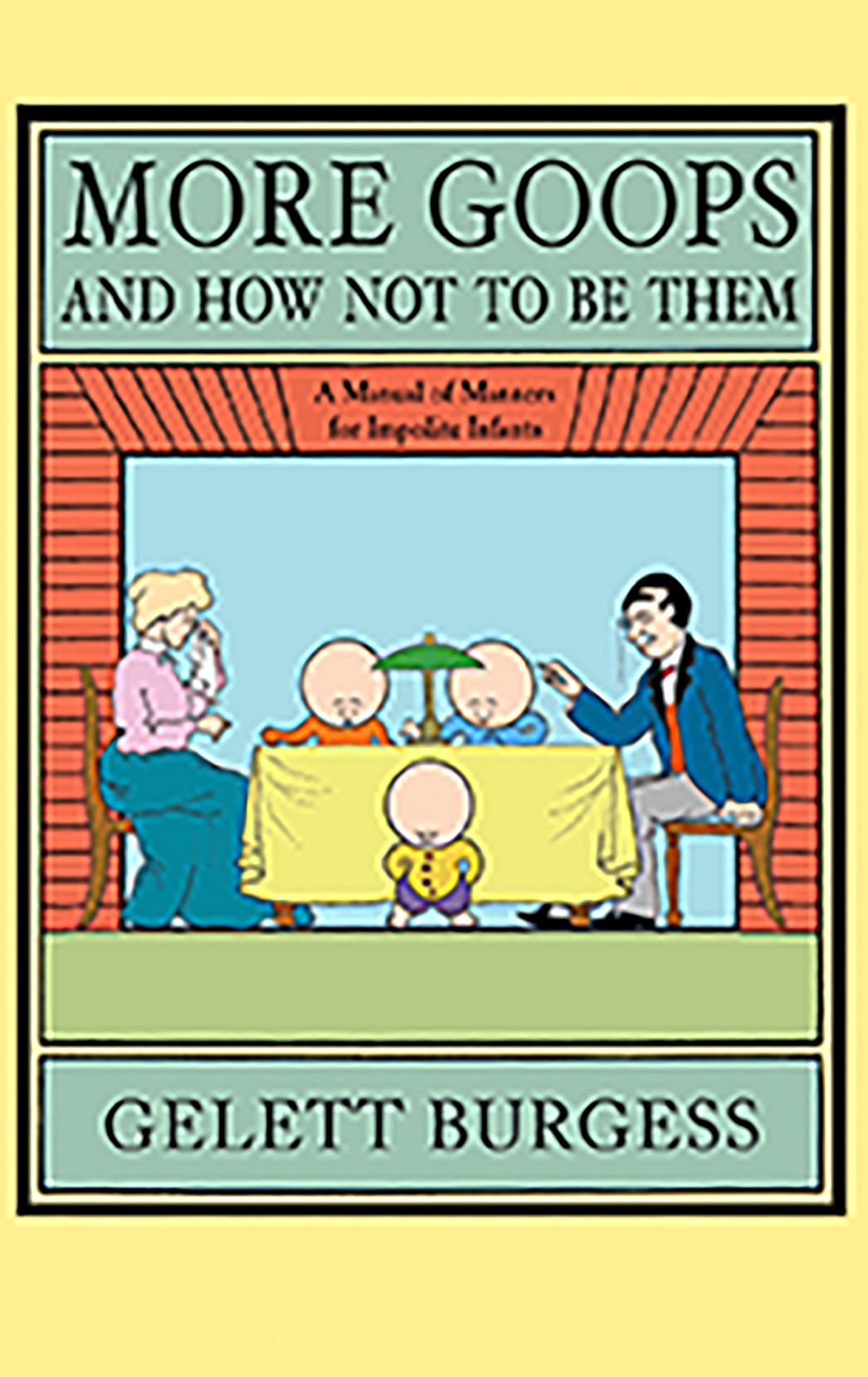 More Goops and How Not to be Them