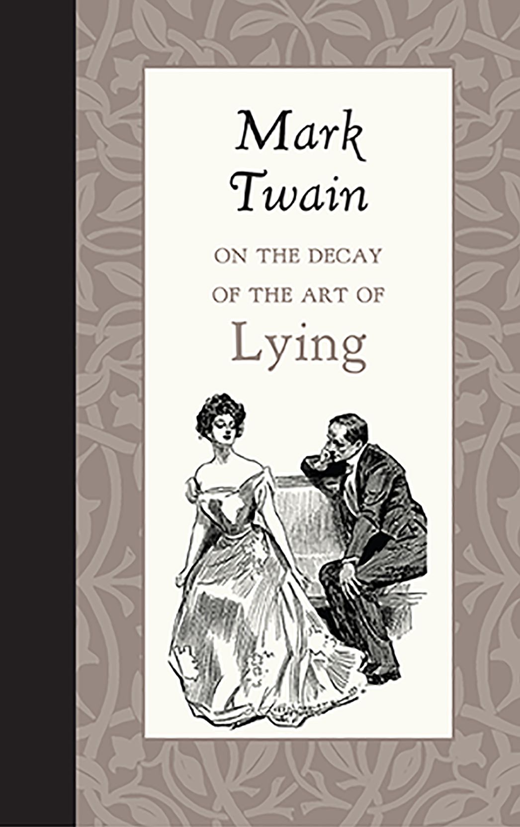 On the Decay of the Art of Lying