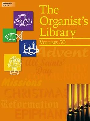 The Organist's Library, Volume 50
