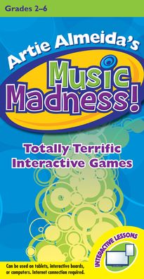 Artie Almeida's Music Madness!, Grades 2-6: Totally Terrific Interactive Games