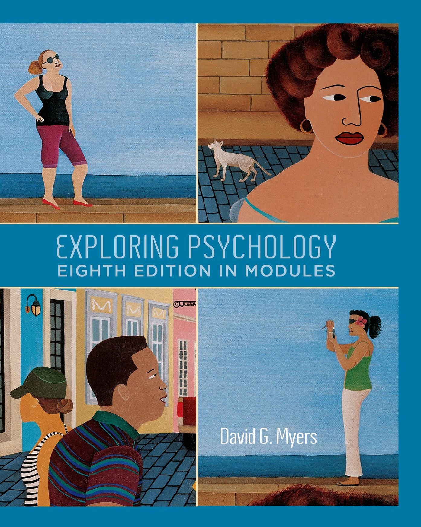 Exploring Psychology, Eighth Edition, In Modules