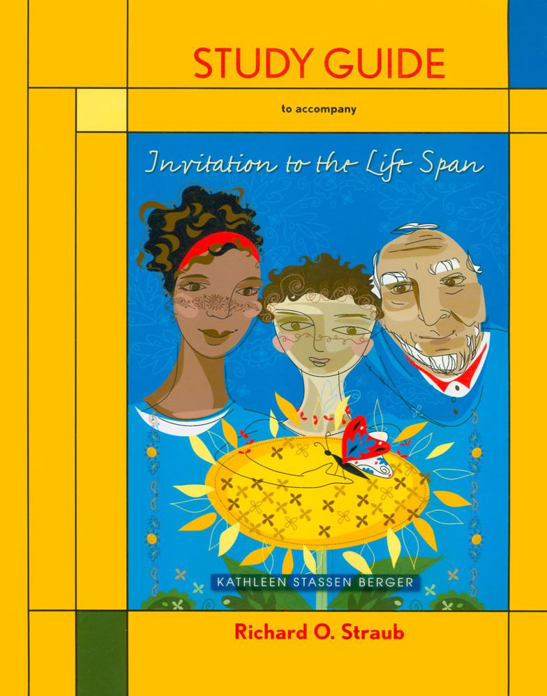 Study Guide to Accompany Invitation to the Life Span