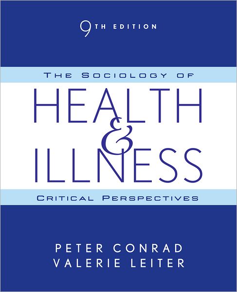 The Sociology of Health and Illness: Critical Perspectives