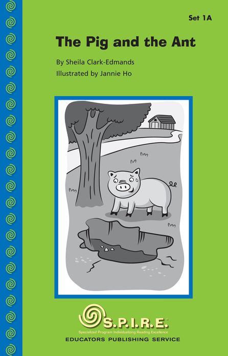 SPIRE Decodable Readers, Set 1A: The Pig and the Ant