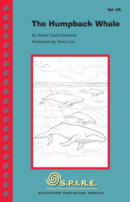 SPIRE Decodable Readers, Set 3A: The Humpback Whale