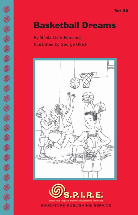 SPIRE Decodable Readers, Set 4A: Basketball Dreams