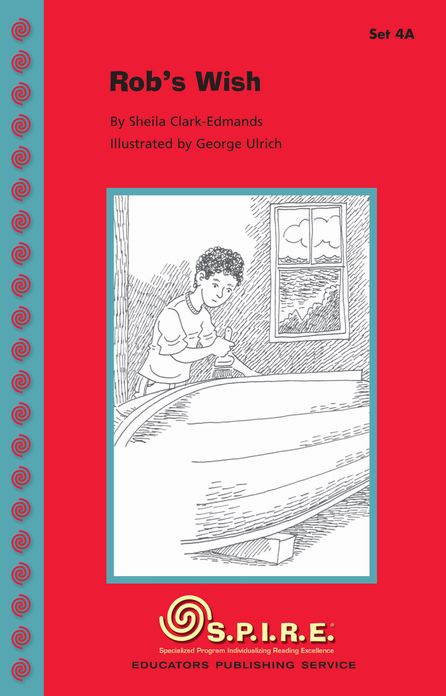 SPIRE Decodable Readers, Set 4A: Rob's Wish