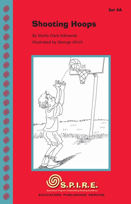 SPIRE Decodable Readers, Set 4A: Shooting Hoops