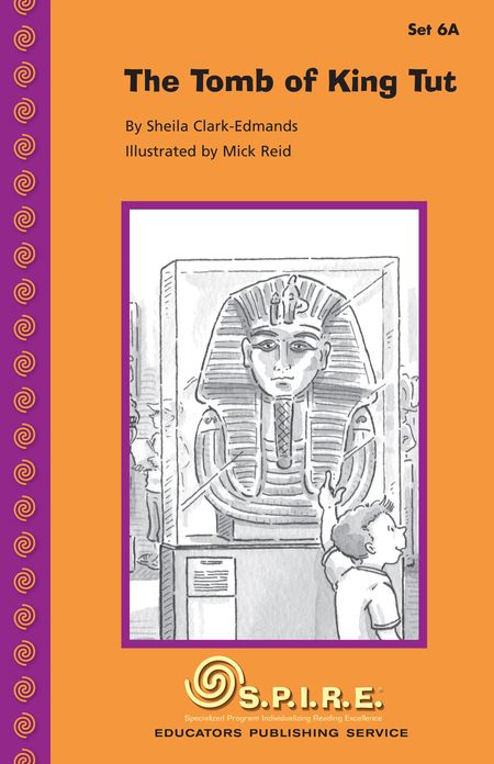 SPIRE Decodable Readers, Set 6A: The Tomb of King Tut
