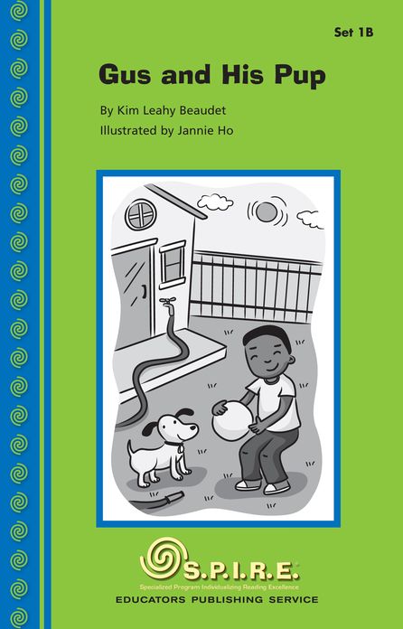 SPIRE Decodable Readers, Set 1B: Gus and His Pup