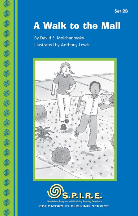 SPIRE Decodable Readers, Set 2B: A Walk to the Mall