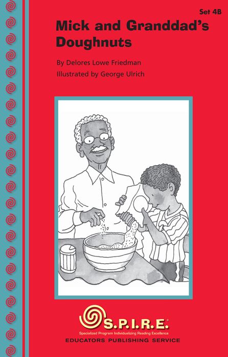 SPIRE Decodable Readers, Set 4B: Mick and Granddad's Doughnuts