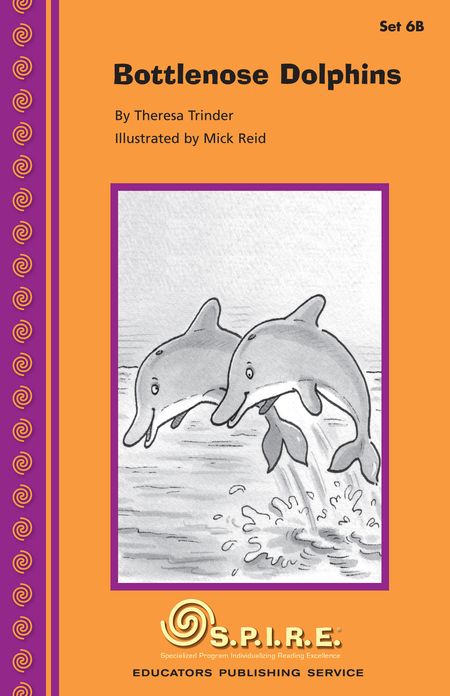 SPIRE Decodable Readers, Set 6B: Bottlenose Dolphins
