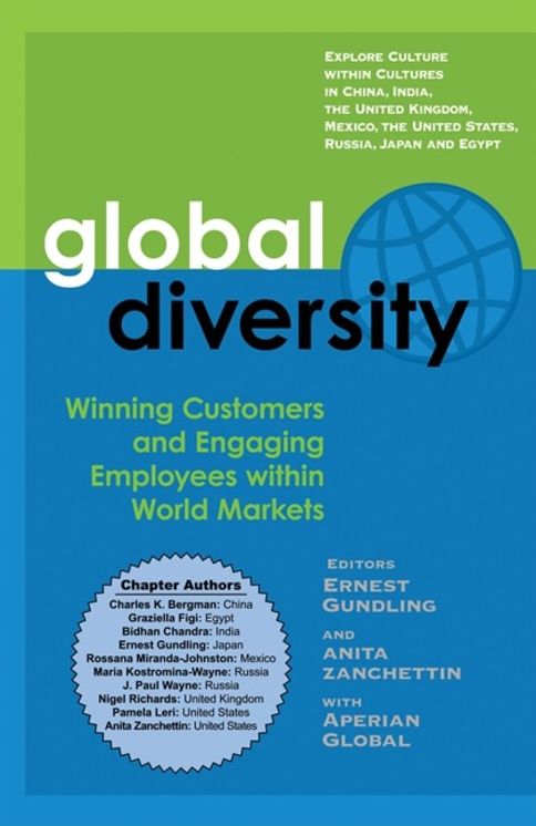 Global Diversity: Winning Customers and Engaging Employees within World Markets
