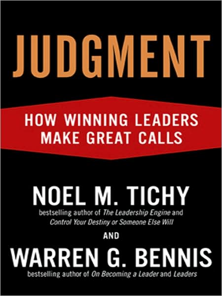 Judgment: How Winning Leaders Make Great Calls