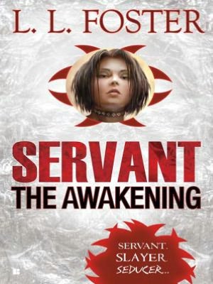 Servant: The Awakening (Servant Series #1)