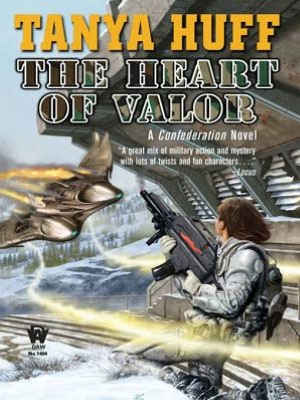 The Heart of Valor (Confederation Series #3)