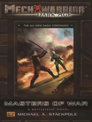 Masters Of War: A Battletech Novel (Mechwarrior: Dark Age Series #25)