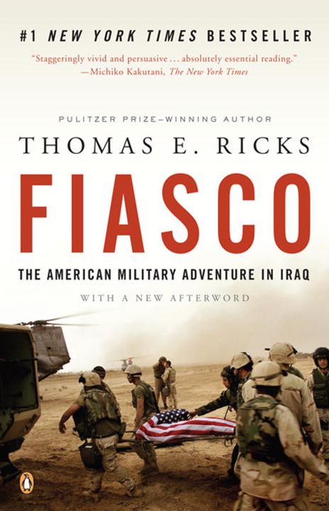 Fiasco: The American Military Adventure in Iraq