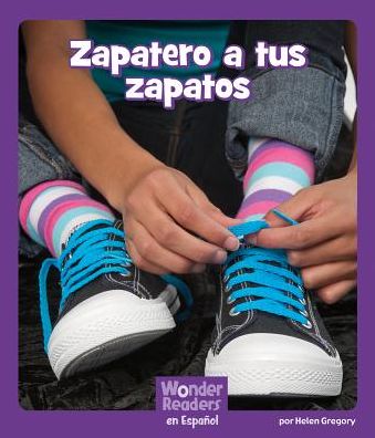 Zapatero, a tus zapatos