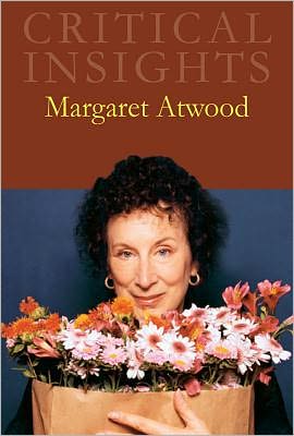 Critical Insights: Margaret Atwood: Print Purchase Includes Free Online Access