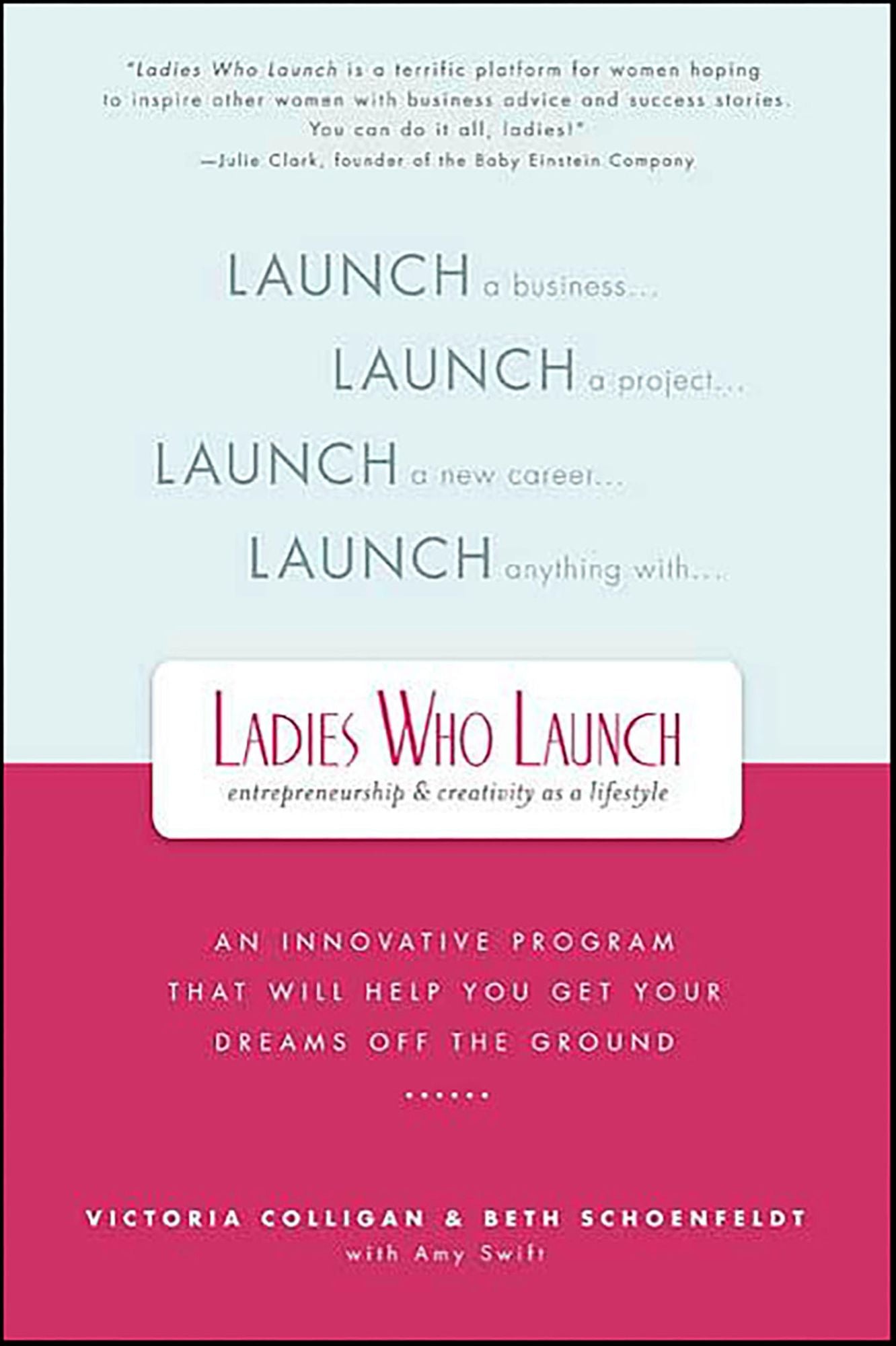 Ladies Who Launch: An Innovative Program That Will Help You Get Your Dreams Off the Ground