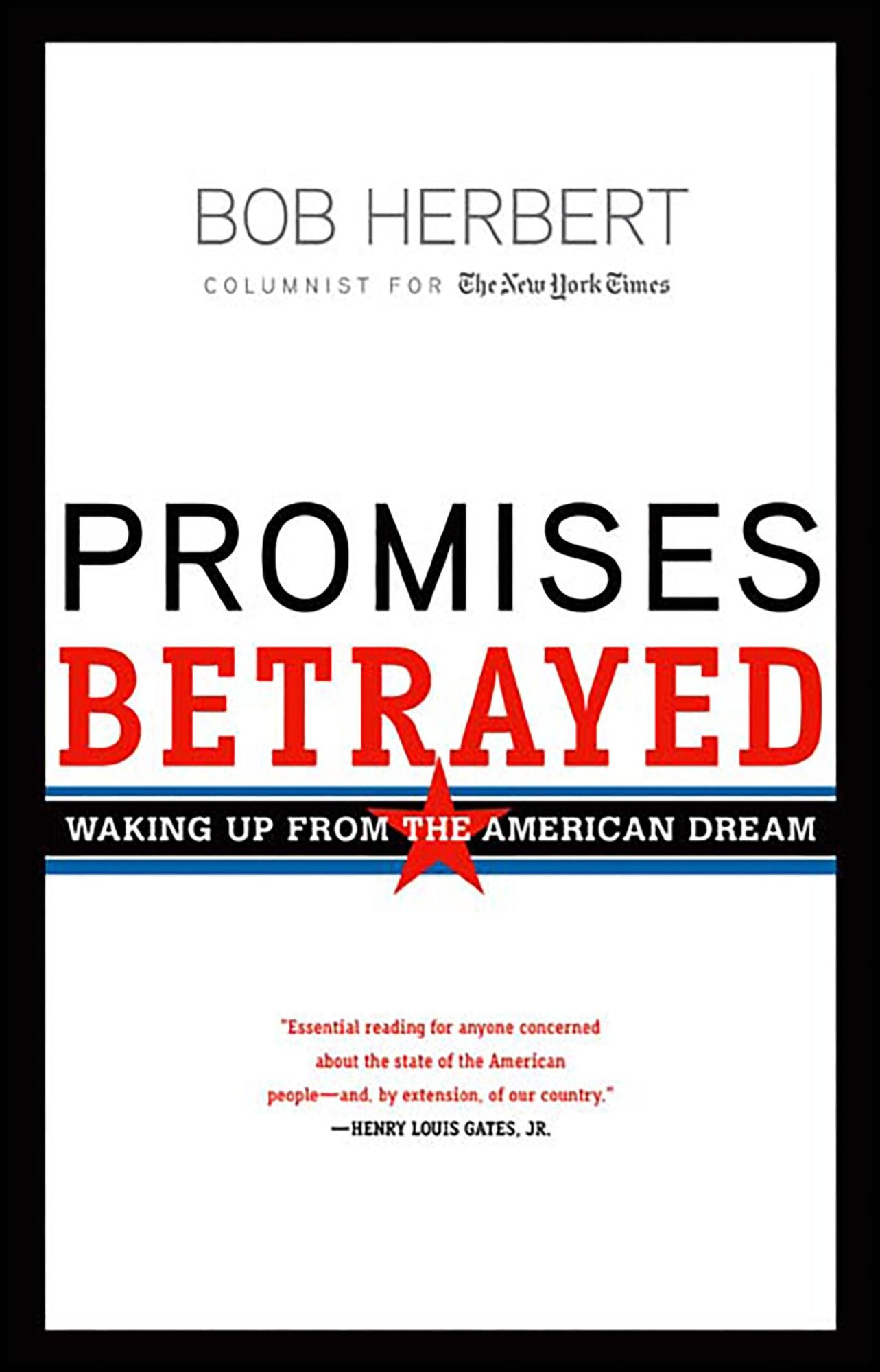 Promises Betrayed: Waking Up from the American Dream