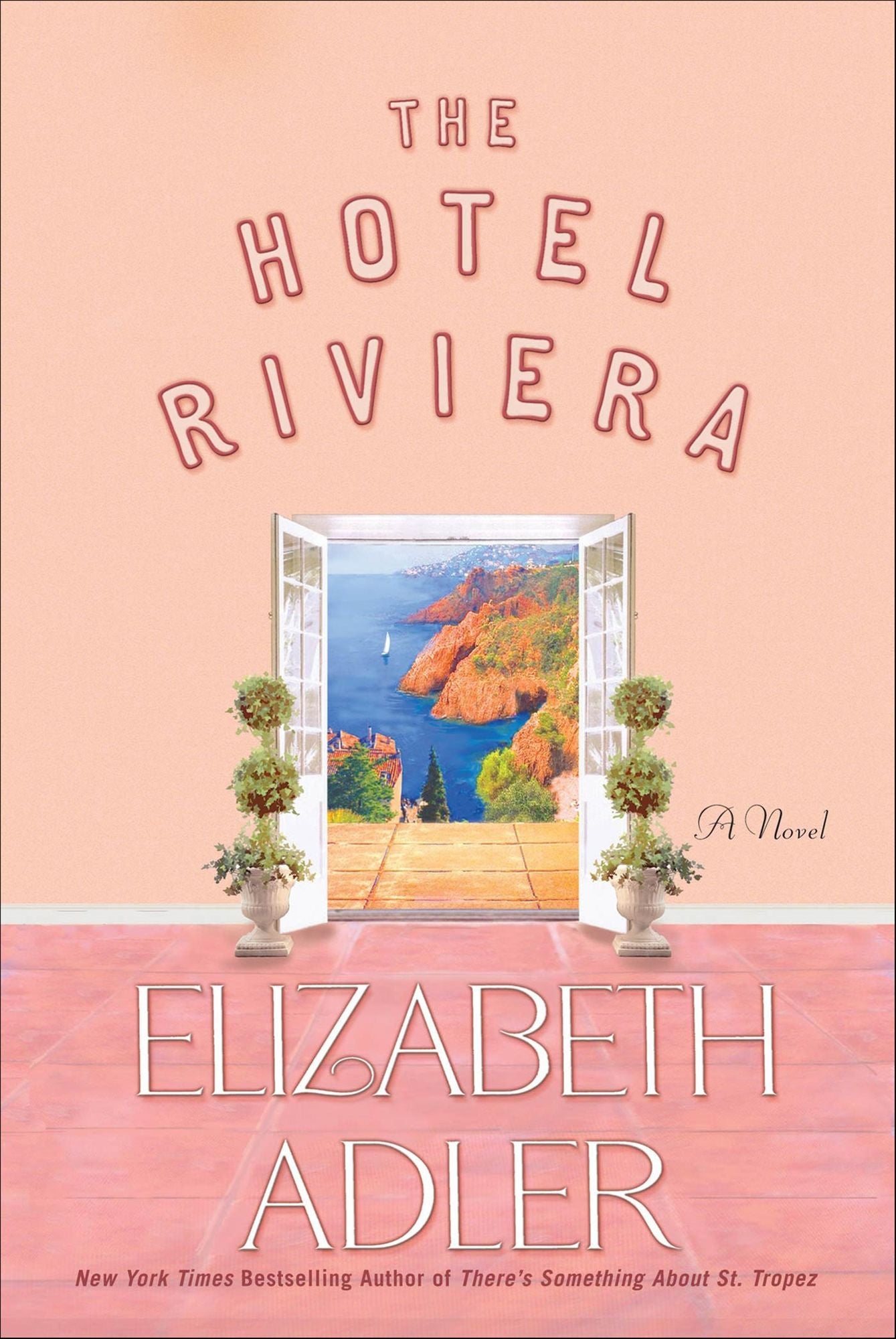 The Hotel Riviera: A Novel