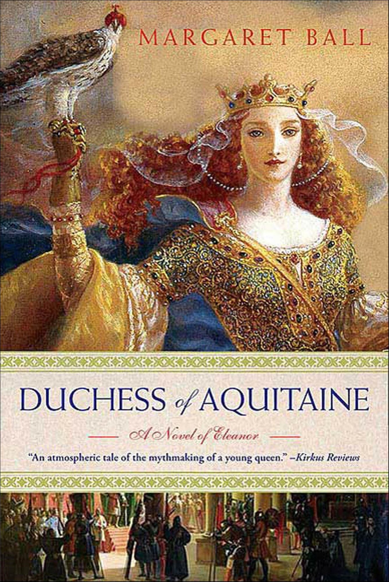 Duchess of Aquitaine: A Novel of Eleanor