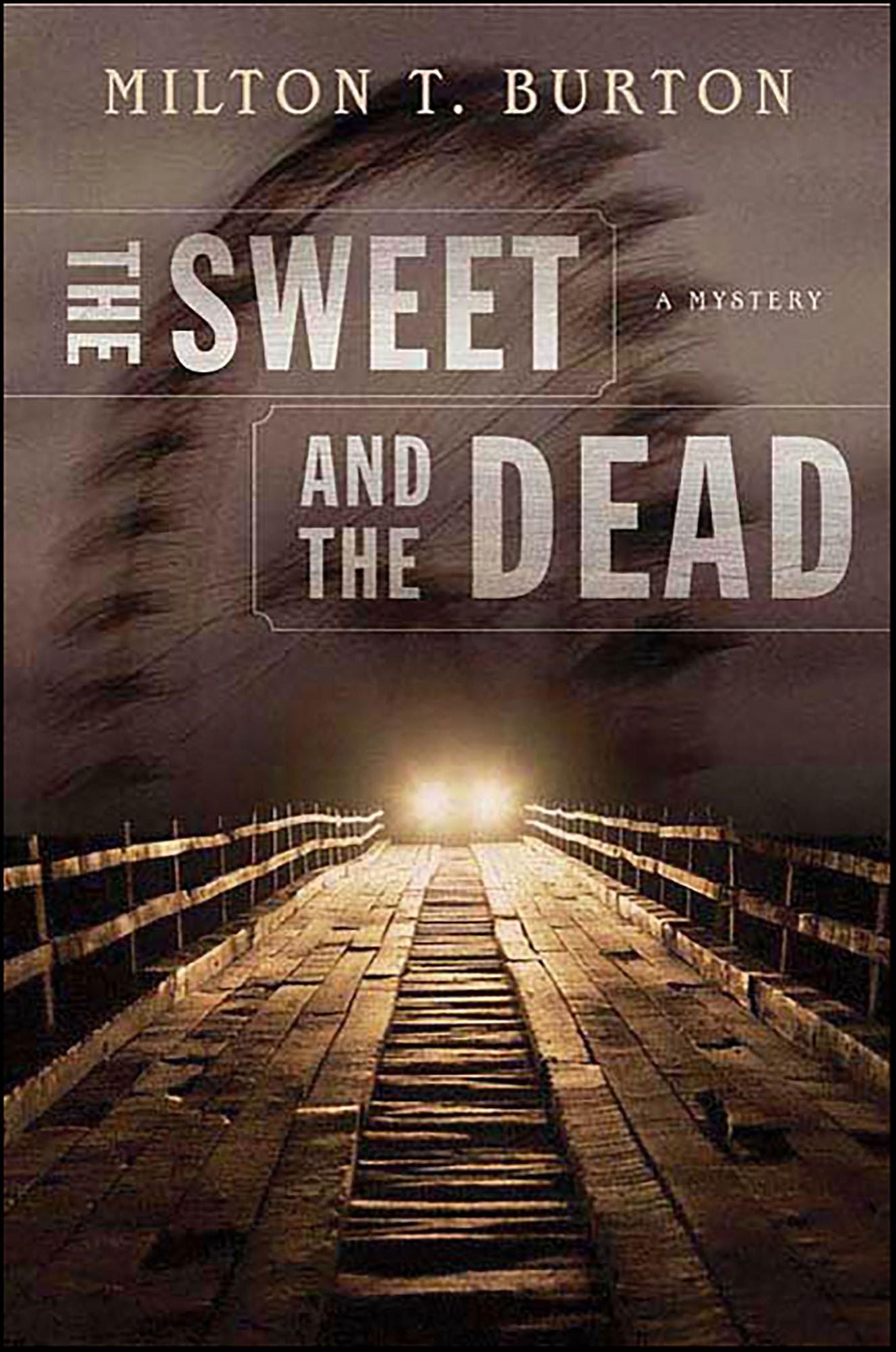 The Sweet and the Dead