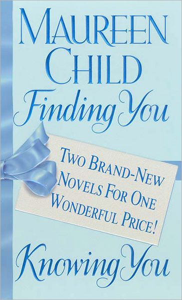 Finding You/Knowing You: Two Brand-New Novels For One Wonderful Price!