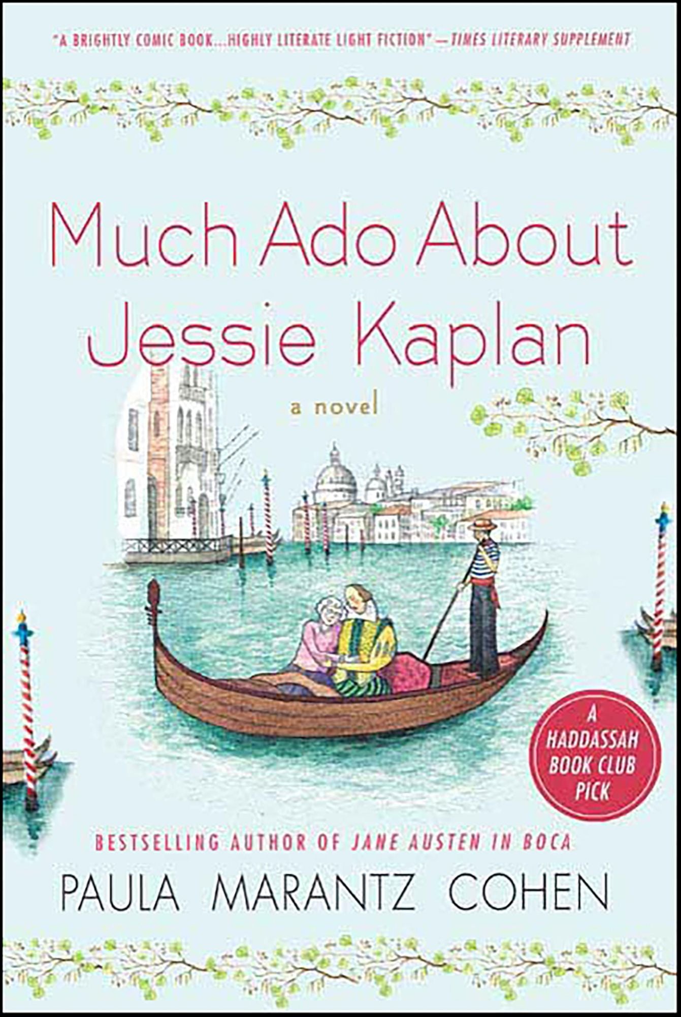 Much Ado About Jessie Kaplan: A Novel