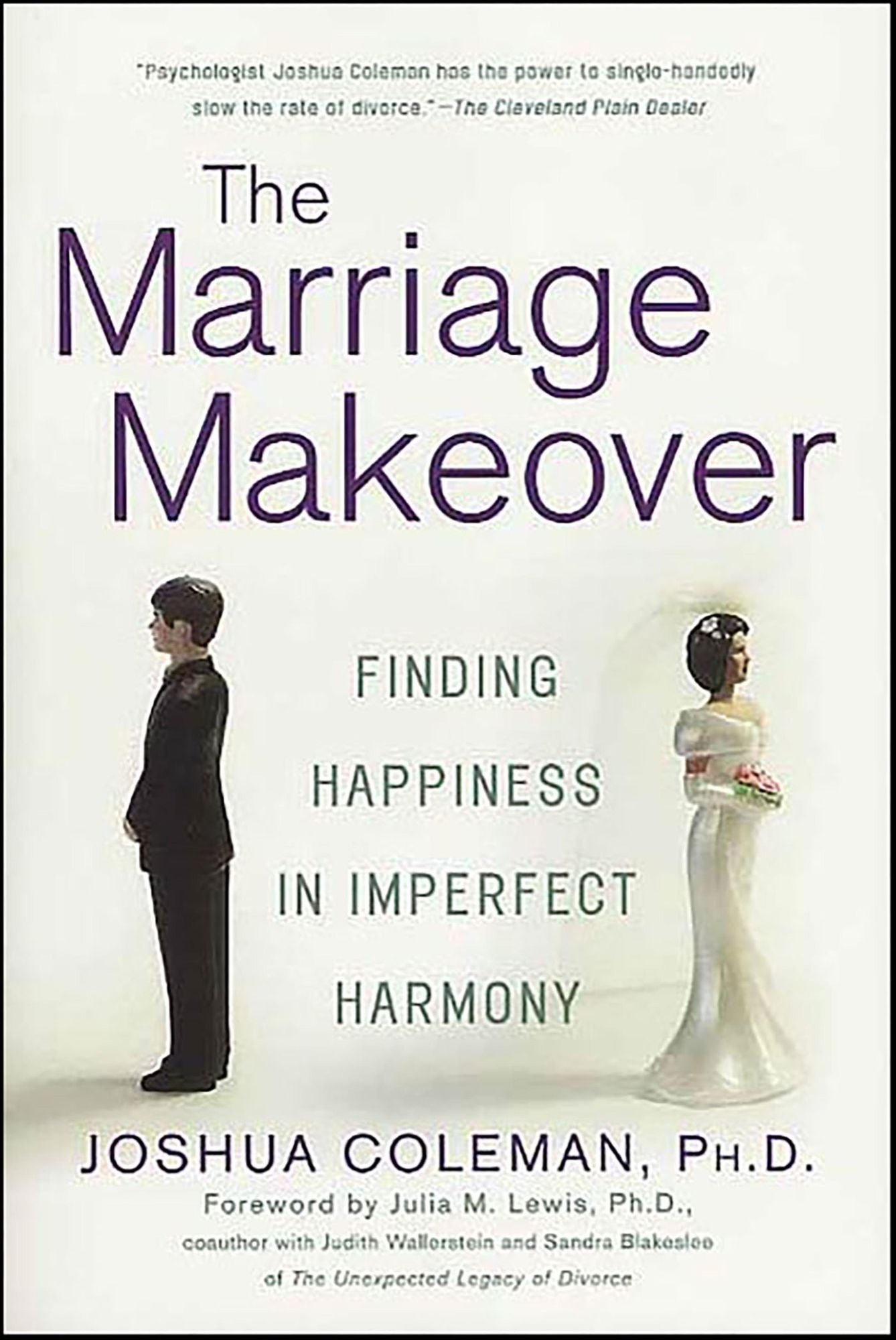The Marriage Makeover: Finding Happiness in Imperfect Harmony
