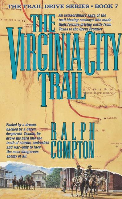 The Virginia City Trail: The Trail Drive, Book 7