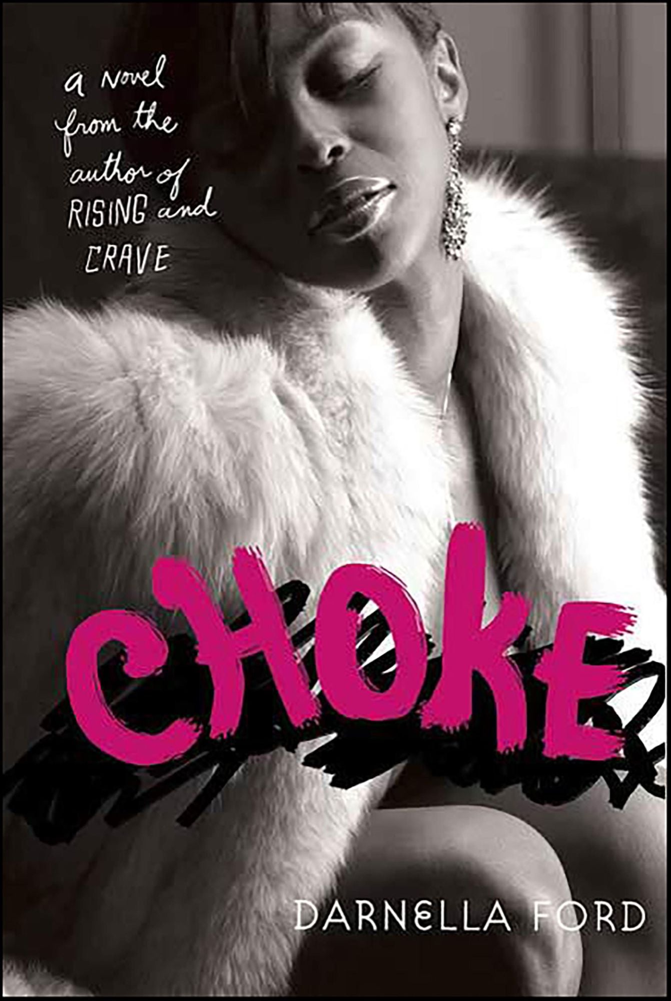 Choke: A Novel