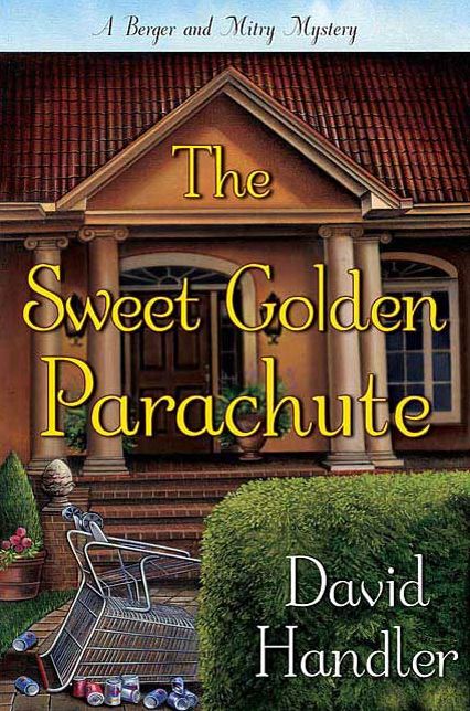 The Sweet Golden Parachute: A Berger and Mitry Mystery