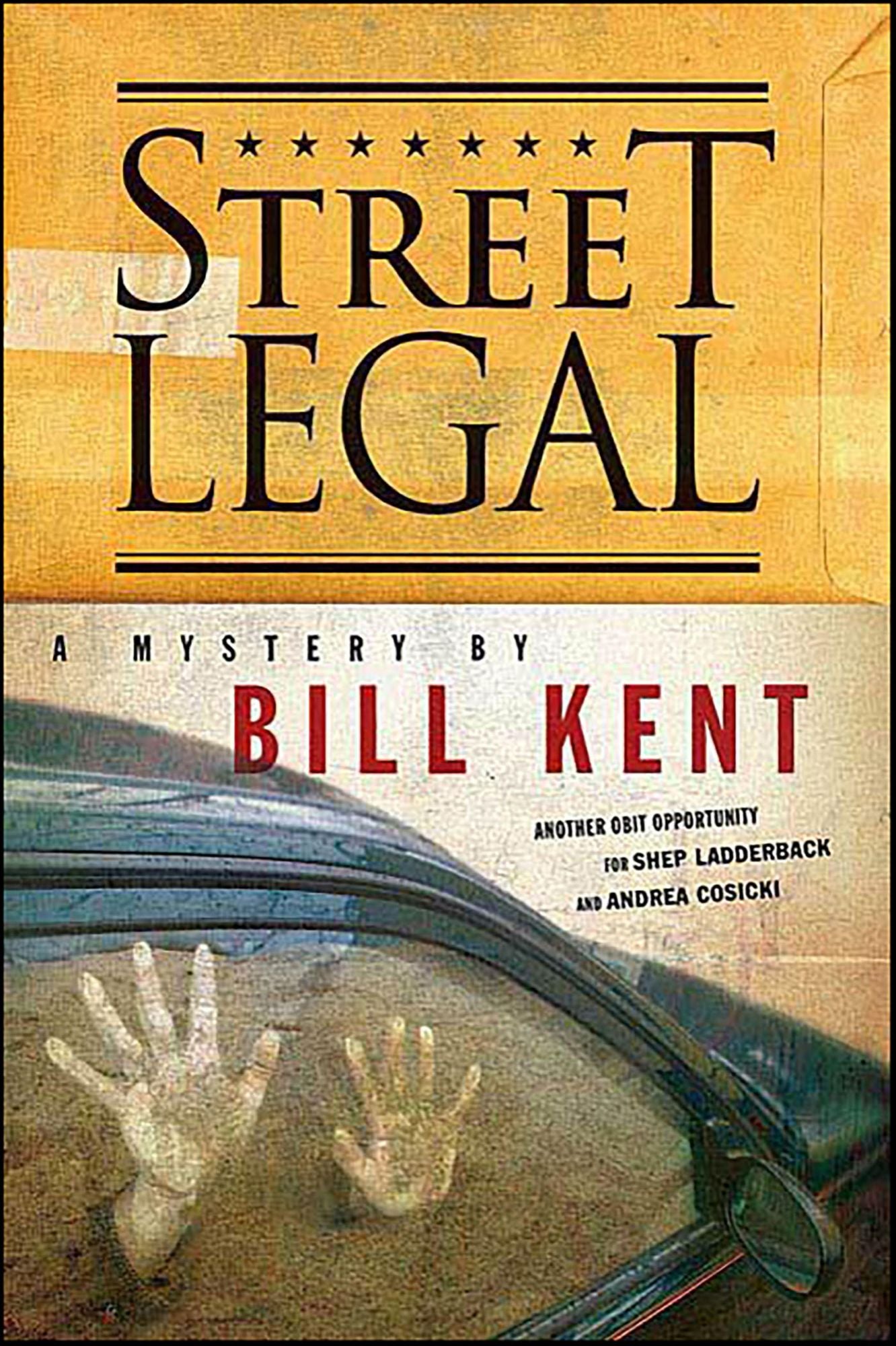 Street Legal: A Mystery