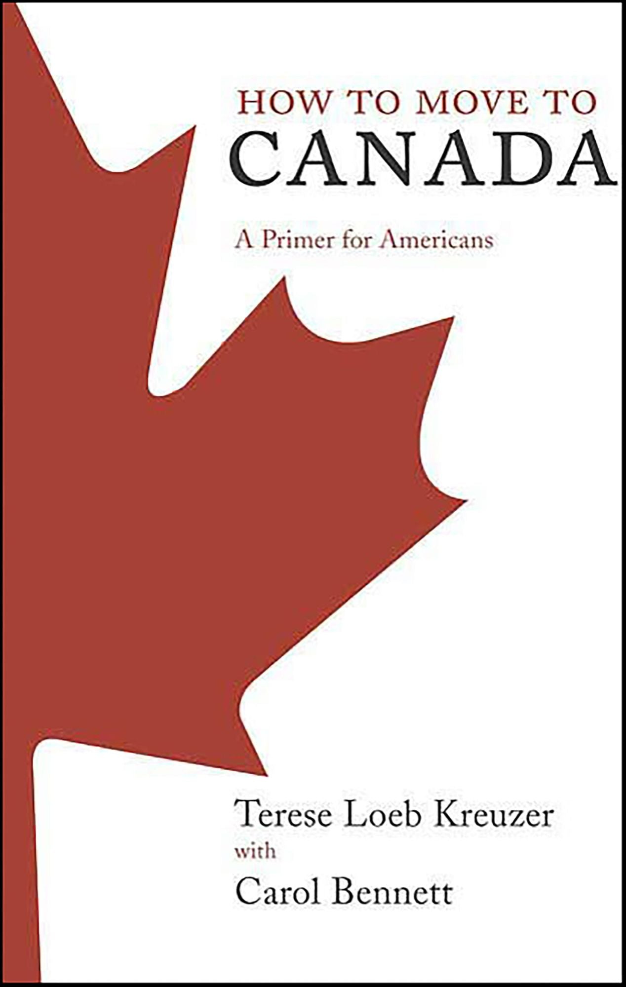 How to Move to Canada: A Primer for Americans