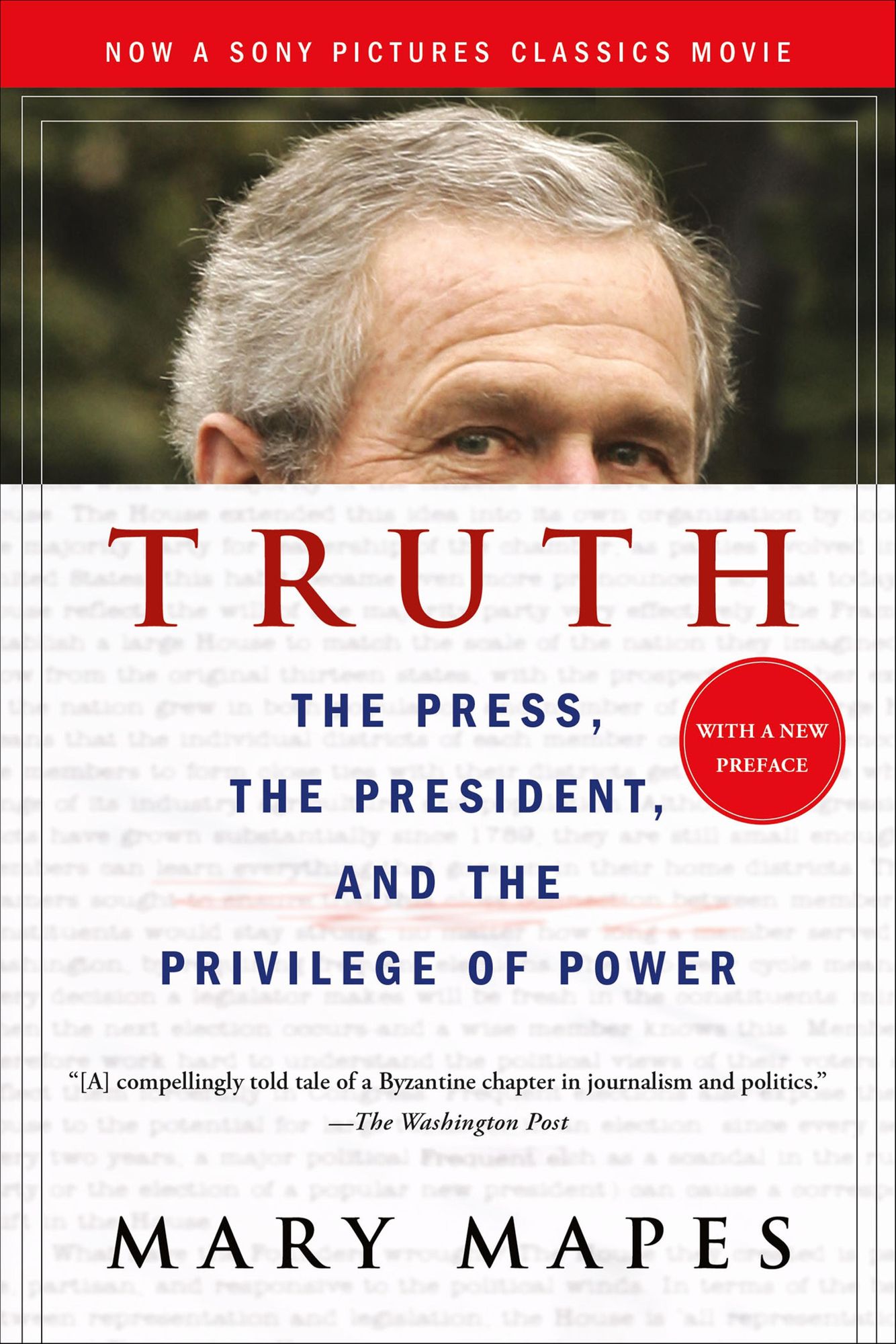 Truth and Duty: The Press, the President, and the Privilege of Power