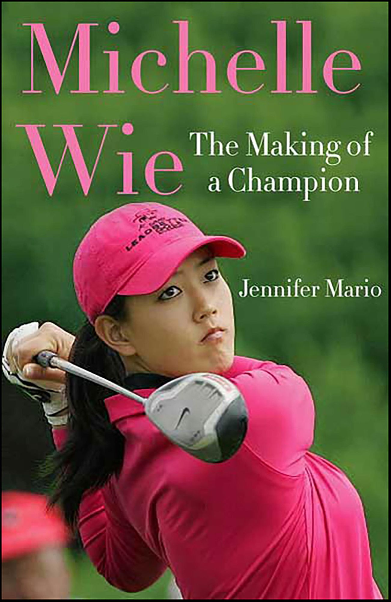 Michelle Wie: The Making of a Champion