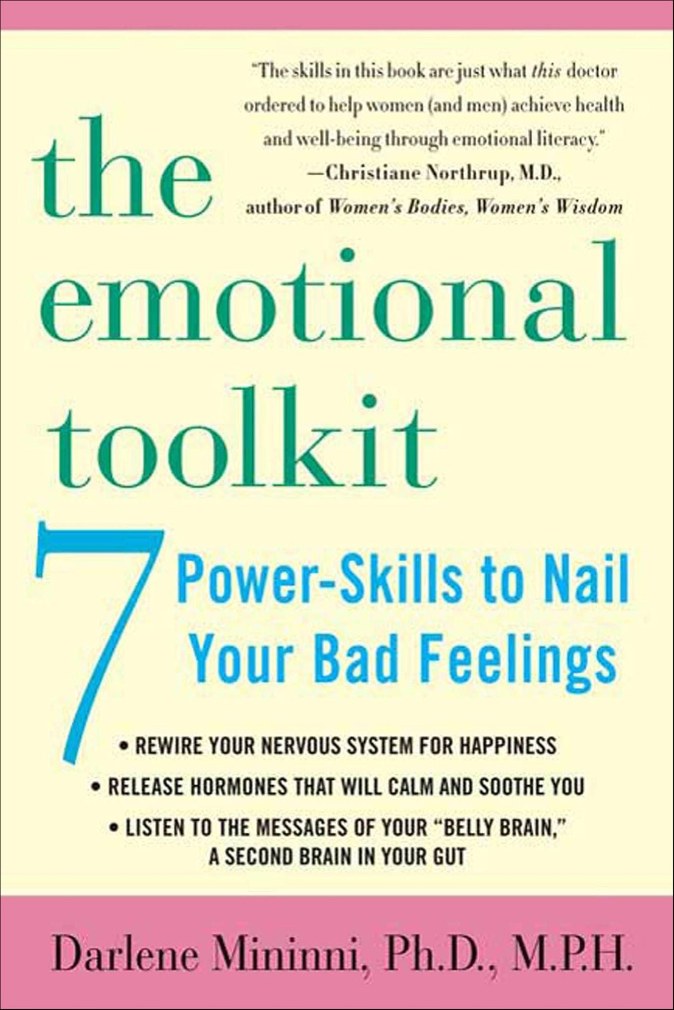 The Emotional Toolkit: 7 Power-Skills to Nail Your Bad Feelings