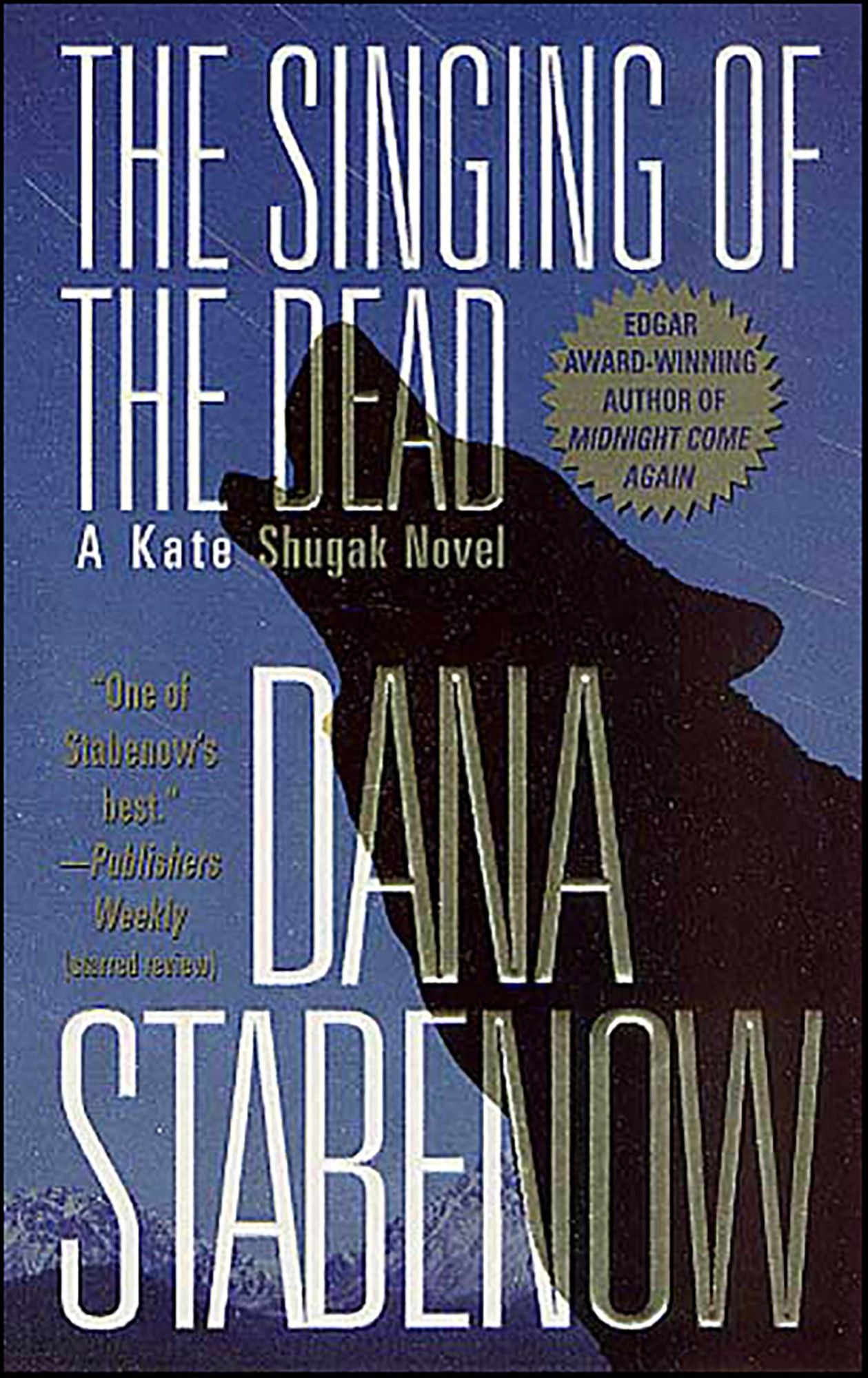 The Singing of the Dead: A Kate Shugak Novel