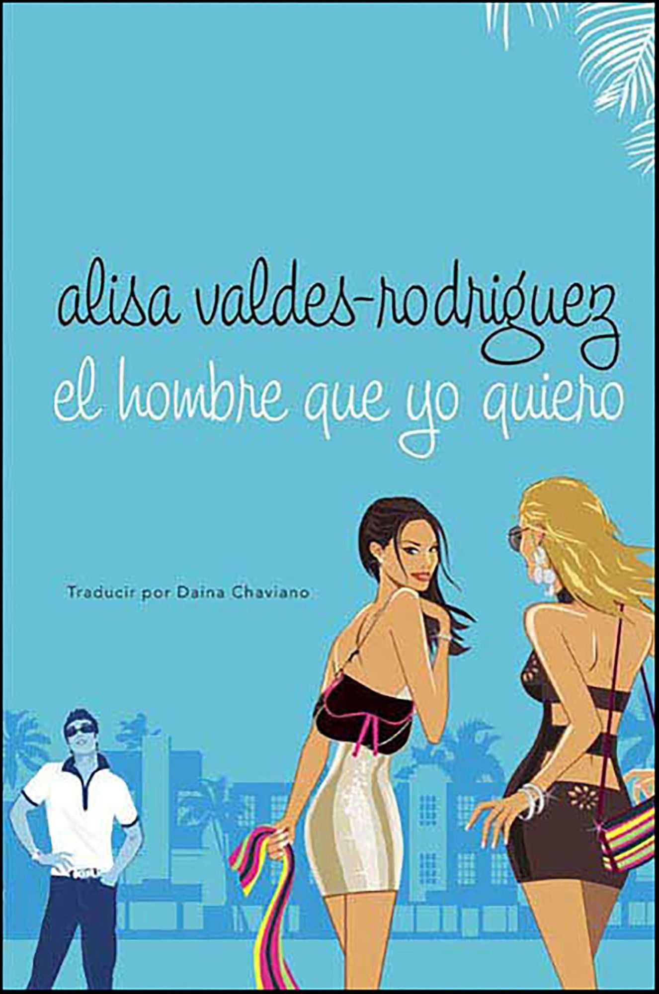 El hombre que yo quiero (Make Him Look Good)