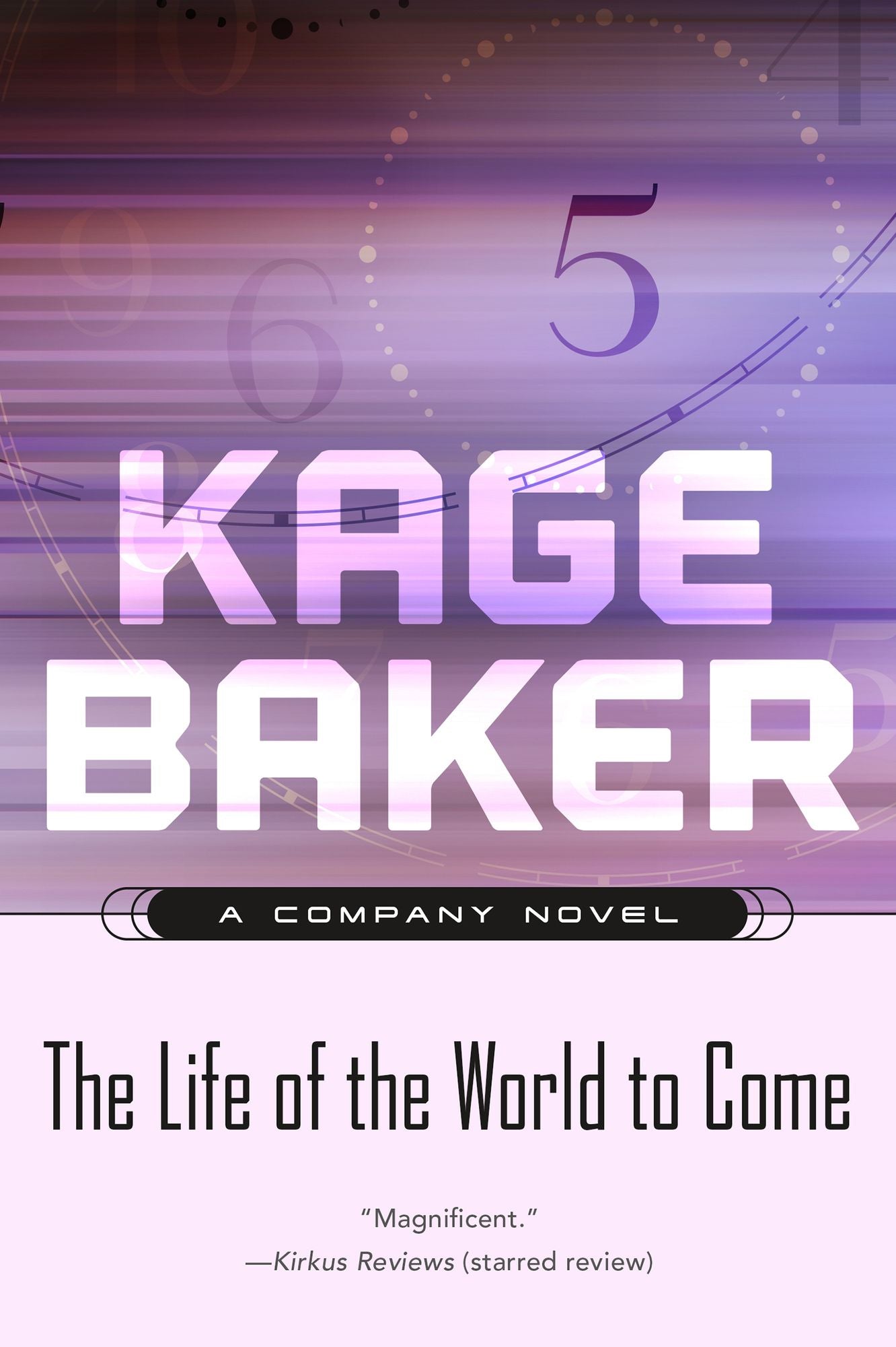 The Life of the World to Come: A Company Novel