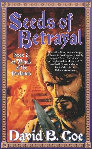 Seeds of Betrayal: Book 2 of the Winds of the Forelands Tetralogy