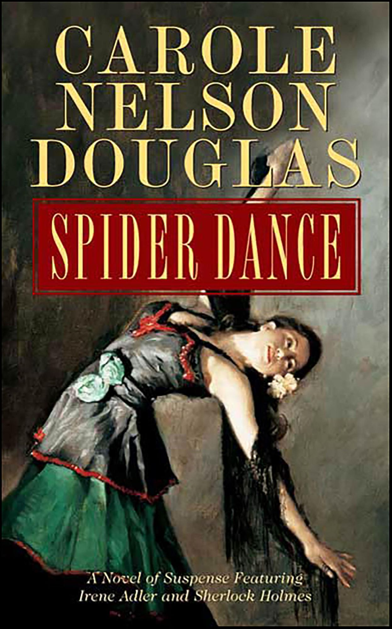 Spider Dance: A Novel of Suspense Featuring Irene Adler and Sherlock Holmes