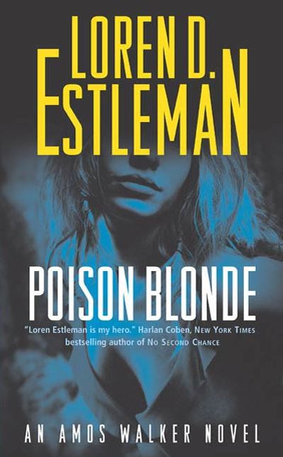 Poison Blonde: An Amos Walker Novel