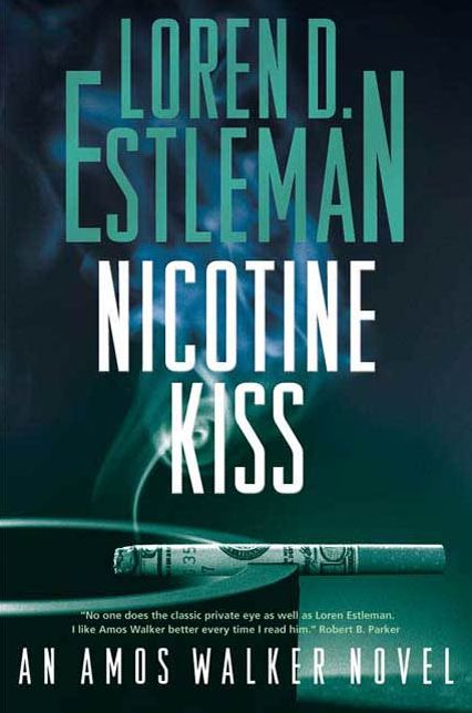 Nicotine Kiss: An Amos Walker Novel