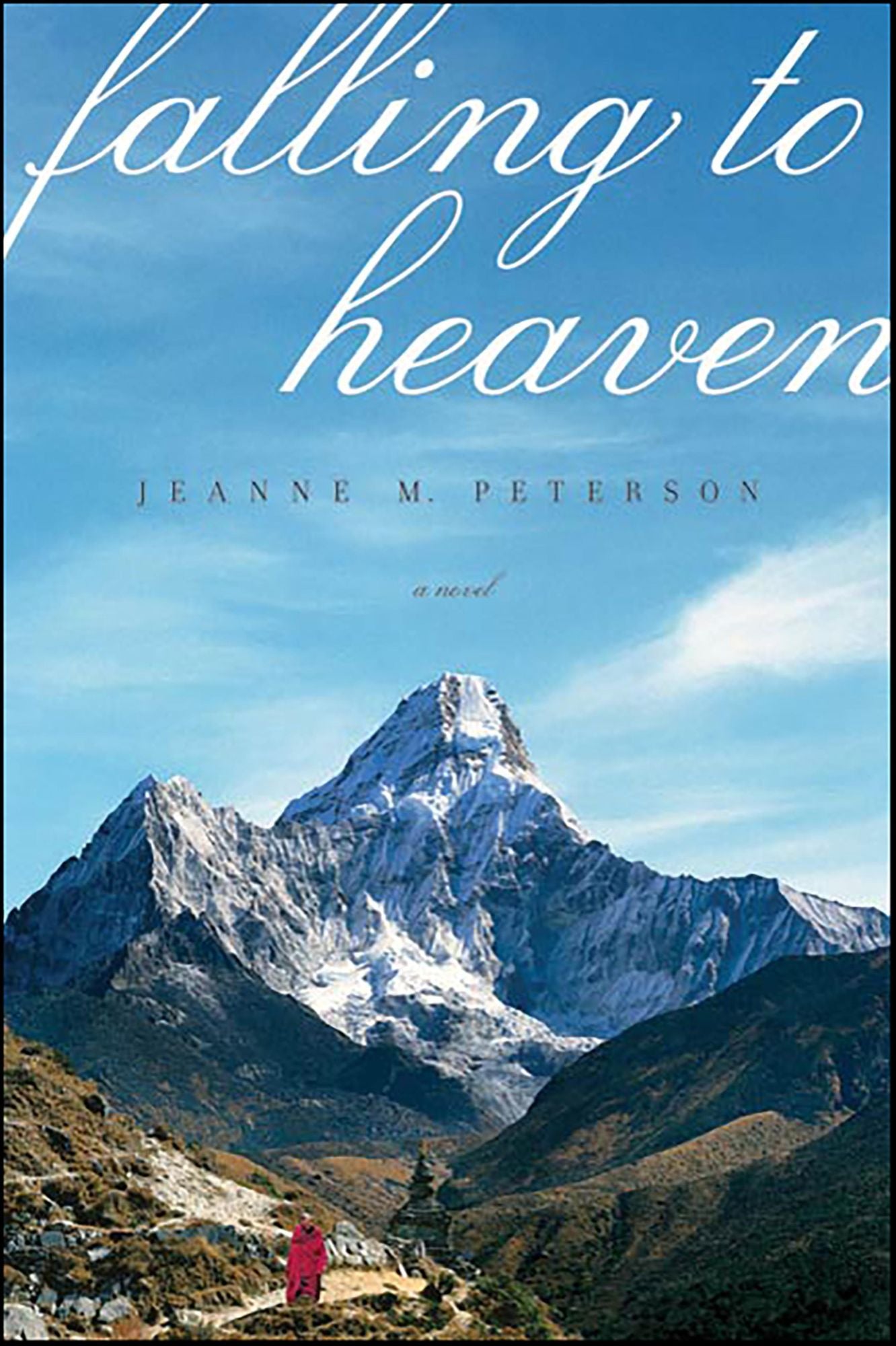 Falling to Heaven: A Novel